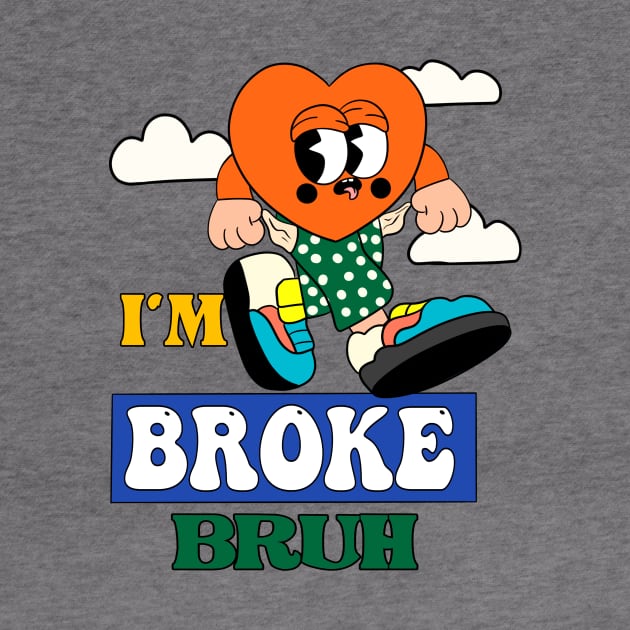 Im Broke bruh by AliZaidzjzx